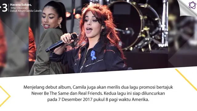 [Bintang] Havana Sukses, Intip 5 Bocoran Debut Album Camila Cabello