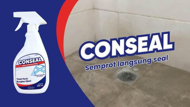 Kemudahan Aplikasi Dalam Conseal Efektif Mencegah dan Atasi Kebocoran