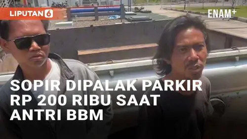 VIDEO: Viral Sopir Dipalak Parkir Rp 200 Ribu Saat Antri BBM Solar di SPBU Sampit