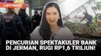 Aksi pencurian besar terjadi di sebuah bank di Gelsenkirchen, Jerman, saat libur akhir tahun. Kerugian ditaksir mencapai hingga 1,6 triliun rupiah dan menjadi salah satu pencurian terbesar dalam sejarah Jerman.