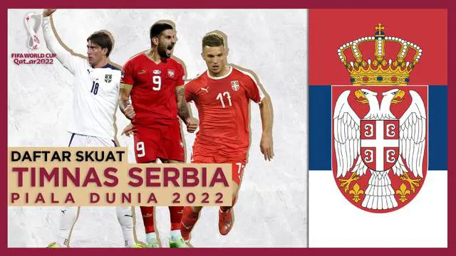 MOTION GRAFIS: Skuat Timnas Serbia di Piala Dunia 2022, Andalkan 11 Bintang Liga Italia
