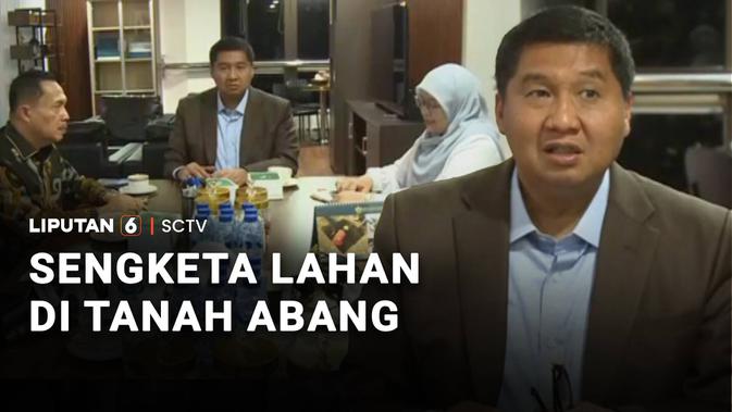 Babak Baru Konflik Pemerintah vs Ormas di Lahan Tanah Abang, Ternyata Ini Pemiliknya!