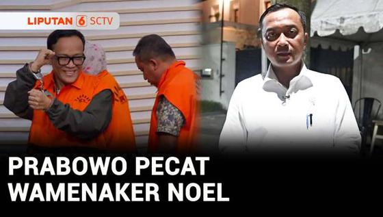 VIDEO: Prabowo Pecat Wamenaker Immanuel Ebenezer Usai Jadi Tersangka Pemerasan