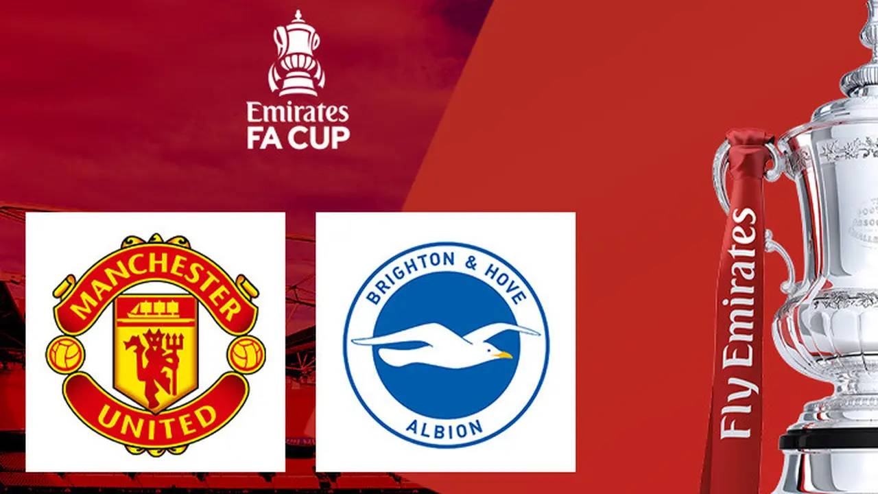 Piala FA - Brighton Vs Manchester United