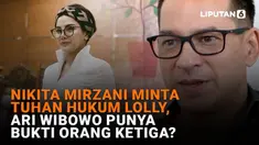 Mulai dari Nikita Mirzani yang meminta Tuhan untuk menghukum Lolly, hingga Ari Wibowo yang diduga memiliki bukti orang ketiga, berikut sejumlah berita menarik News Flash Showbiz Liputan6.com.