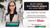 Streaming MABAR Blitz Chess WIM Chelsie Monica di Vidio. (Sumber : dok. vidio.com)