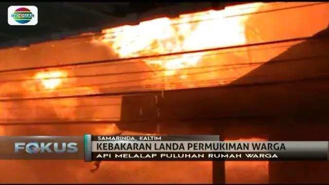 Puluhan rumah di Samarinda, Kalimantan Timur, hangus terbakar akibat dilanda kebakaran hebat.