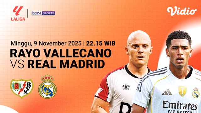 Saksikan Rayo Vallecano vs Real Madrid eksklusif di Vidio.