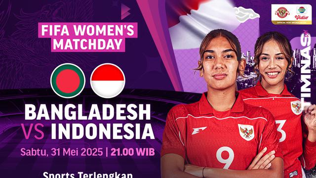 Streaming FIFA Women’s Matchday 2025: Bangladesh vs Indonesia di Vidio