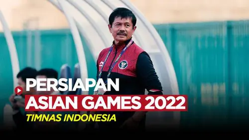 VIDEO: Indra Sjafri Sebut Akan Ada Pemusatan Latihan Timnas Indonesia Jelang Asian Games 2022