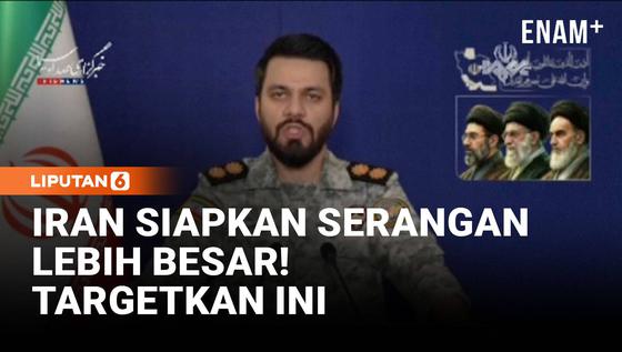 Iran Ancam Serangan Lebih Besar ke AS dan Israel, Targetkan ini!