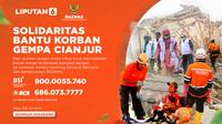 Liputan6.com bersama BAZNAS bekerjasama membangun solidaritas dengan mengajak masyarakat Indonesia bersedekah melalui Dompet Bencana dan Kemanusiaan BAZNAS untuk membantu korban gempa Cianjur.