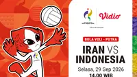 Iran vs Indonesia - Asian Games 2026 Men’s Volleyball Round of 16: Penentuan Posisi Pool B di Vidio