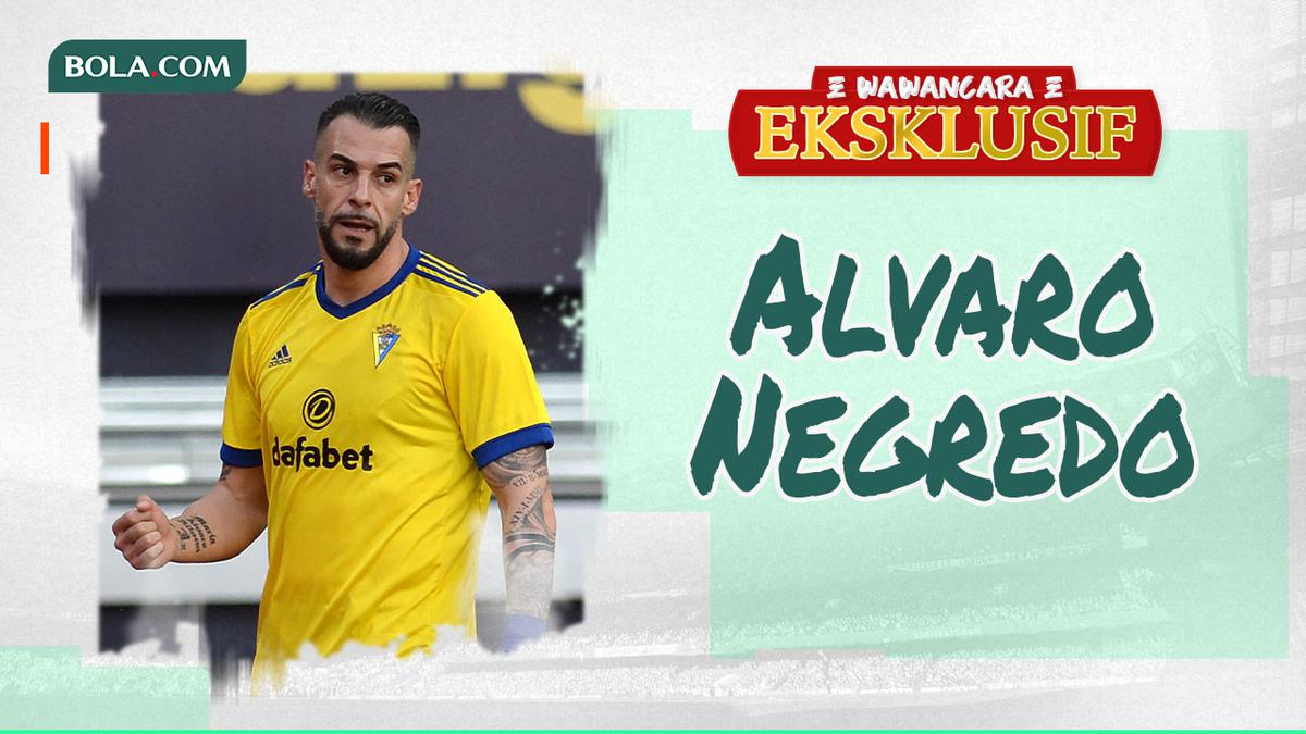 Wawancara Eksklusif Alvaro Negredo: Kebanggaan Main di Cadiz, Ancaman