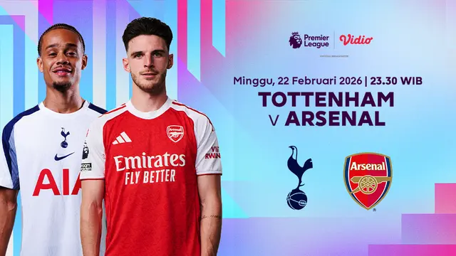 Jadwal Premier League Pekan ke-27 antara Tottenham vs Arsenal Eksklusif hanya di Vidio