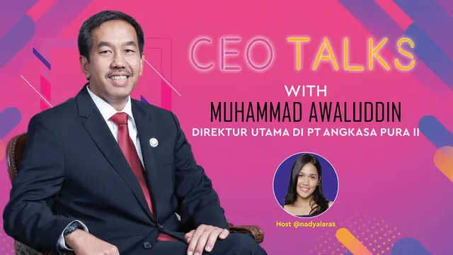Muhammad Awaluddin adalah Direktur Utama PT Angkasa Pura II. Apa kunci sukses Pak MA untuk menjalankan bisnis AP II? Selengkapnya di CEO Talks!