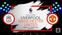 Liverpool vs Manchester United (Liputan6.com/Abdillah)