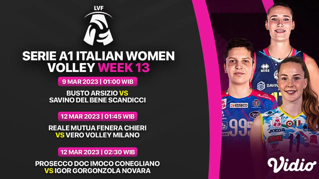 Saksikan Serie A1 Italian Women Volley 2023 Live Vidio 9 dan 12 Maret 2023 : e-work Busto Arsizio vs Savino Del Bene Scandicci