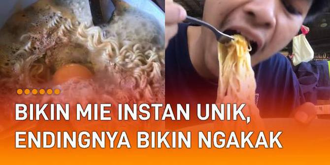 VIDEO: Bikin Mie Instan dengan Cara Unik, Endingnya Bikin Ngakak