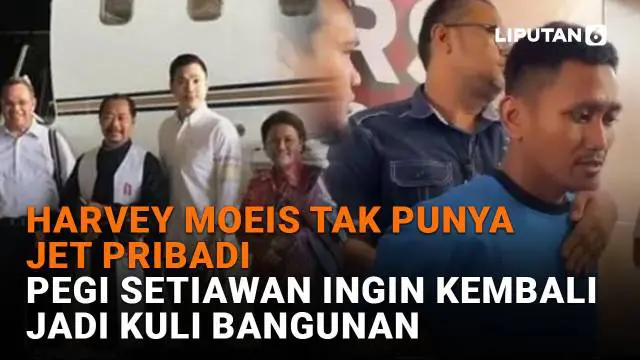 Mulai dari Harvey Moeis tak punya jet pribadi hingga Pegi Setiawan ingin kembali jadi kuli bangunan, berikut sejumlah berita menarik News Flash Liputan6.com.