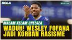 Memalukan! Wesley Fofana Dihantam Komentar Rasisme: Sudah 2026 Masih Begini