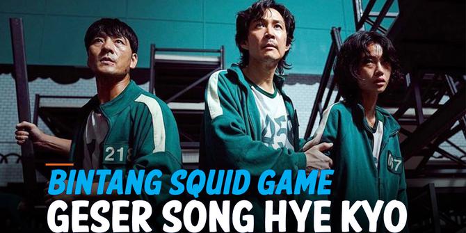VIDEO: Bintang Squid Game Kalahkan Kepopuleran Song Hye Kyo di Instagram