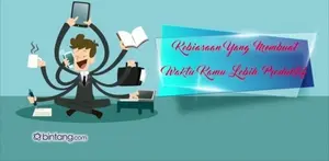 Kebiasaan yang Membuat Waktu Kamu Lebih Produktif