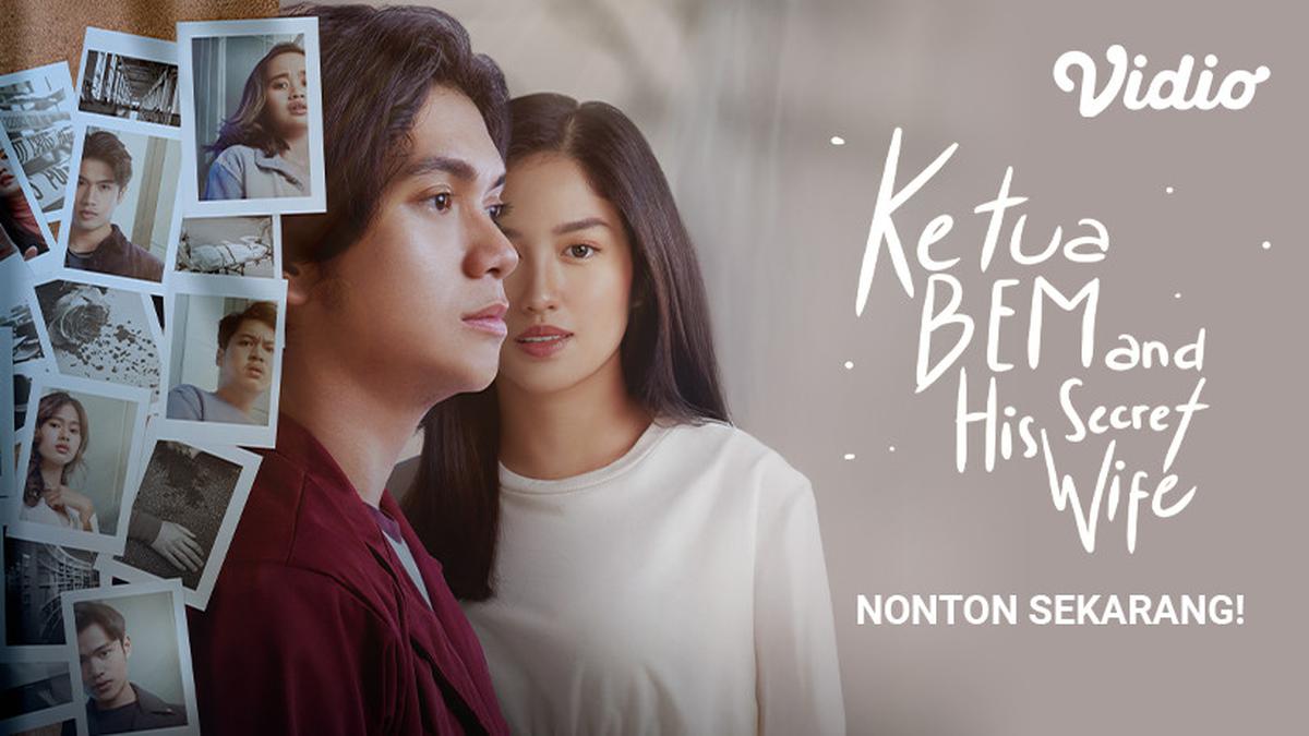Sinopsis Indonesia Series Ketua BEM and His Secret Wife di Vidio, Ajil Ditto Perankan Ketua BEM
