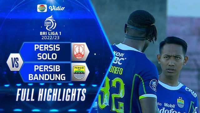 Berita video ghlights BRI Liga 1, pertandingan antara Persib Bandung melawan Persis Solo pada pekan ke-15 BRI Liga 1 2022/2023, Minggu (18/12/2022).