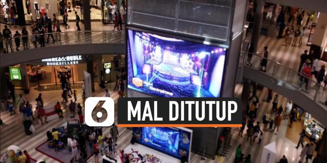 VIDEO: Mal di Zona Merah DKI Jakarta Tutup Selama Libur Lebaran