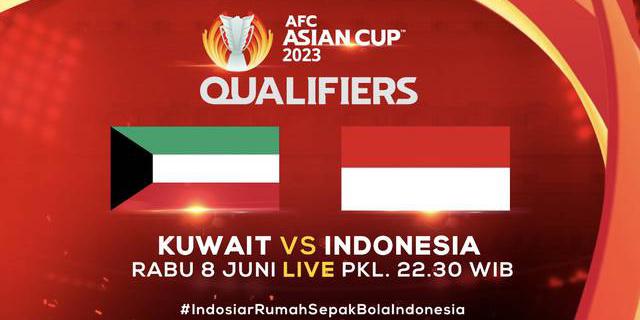 VIDEO: Jangan Lewatkan Laga Kualifikasi Piala Asia, Kuwait Vs Timnas Indonesia Live Exclusive di Indosiar dan Vidio