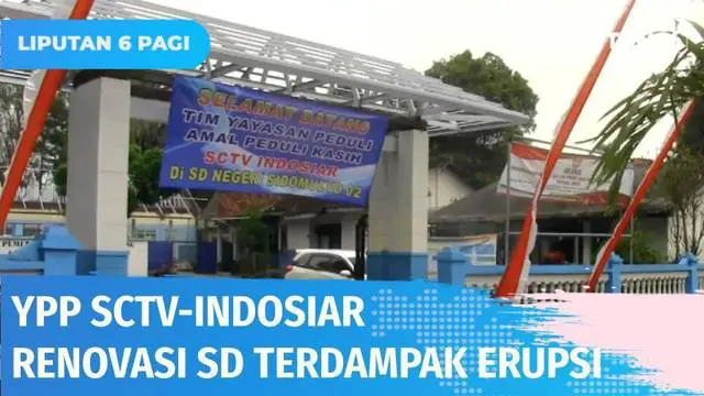 VIDEO: YPP SCTV-Indosiar Renovasi SDN 2 Sidomulyo yang Terdampak Erupsi Gunung Semeru
