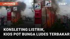 Sebuah kios pot bunga alami konsleting listrik hingga timbulkan kebakaran