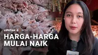 Lalu bagaimana dengan harga-harga bahan pangan di Jakarta. Kita tanyakan langsung ke Prissilia Claudia di Pasar Kebayoran Lama.