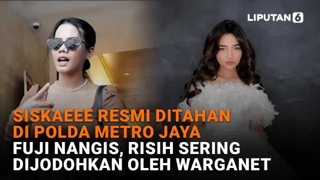 Mulai dari Siskaeee resmi ditahan di Polda Metro Jaya hingga Fuji nangis risih sering dijodohkan oleh warganet, berikut sejumlah berita menarik News Flash Showbiz Liputan6.com.