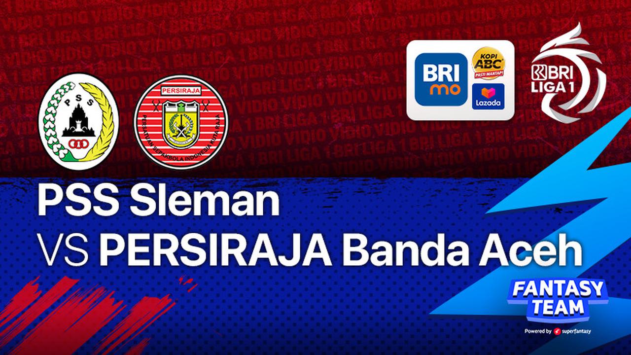 Jadwal Lengkap BRI Liga 1 2021 Jumat, 7 Januari : PSS Sleman Vs Persiraja Banda Aceh