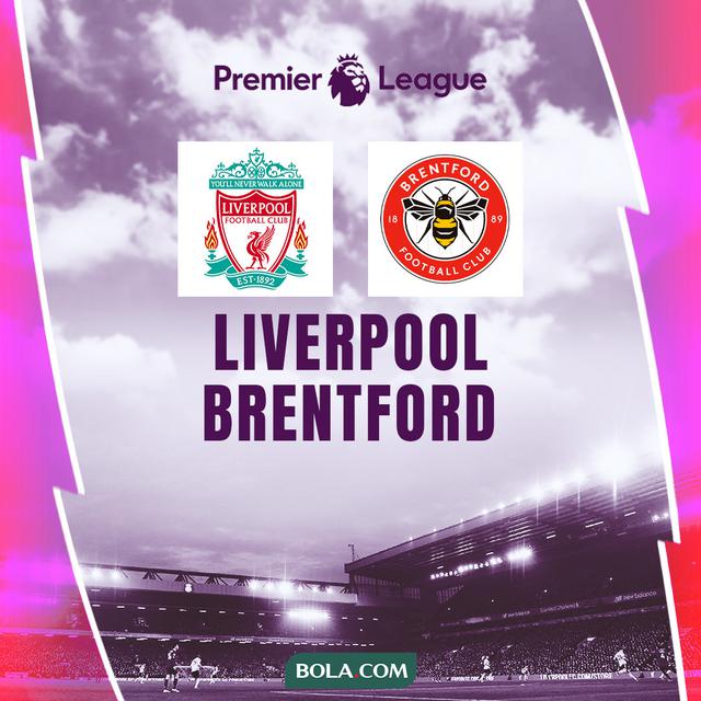 Liga Inggris - Liverpool Vs Brentford