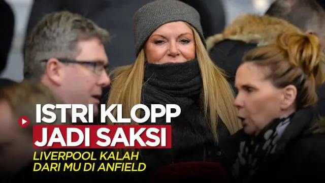 Berita video flashback sekilas terakhir kali Liverpool kalah dari MU (Manchester United) di Anfield, di mana istri Jurgen Klopp ikut menyaksikan.