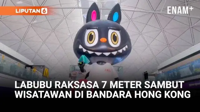 Karakter populer Labubu kini hadir dalam bentuk patung raksasa setinggi 7 meter di Bandara Internasional Hong Kong.
