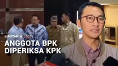 Anggota BPK Diperiksa KPK