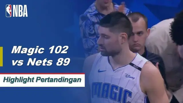 Cuplikan Pertandingan NBA : Magic 102 vs Nets 89