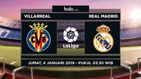 Jadwal La Liga 2018-2019 pekan ke-17, Villarreal vs Real Madrid. (Bola.com/Dody Iryawan)
