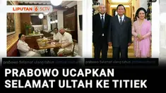 Di tengah kesibukan kunjungan kerja ke luar negeri, Presiden Prabowo Subianto mengucapkan selamat ulang tahun kepada Titiek Soeharto, lengkap dengan postingan momen hangat bersama dengan sang putra Didit Hediprasetyo.