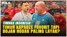 Timur Kapadze Favorit, Tapi Bojan Hodak Disebut Paling Layak Latih Timnas Indonesia
