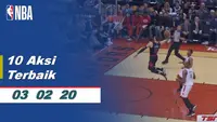Berita Video 10 Aksi Terbaik NBA 3 Februari 2020