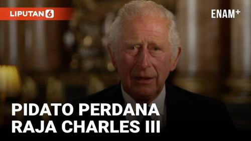VIDEO: Pidato Raja Charles III Soal Kesetiaan, Rasa Hormat dan Cinta