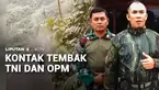 Kontak tembak antara Marinir dan kelompok bersenjata OPM terjadi di kawasan Sungai Frambu, Kabupaten Maybrat, Papua Barat Daya. Setidaknya tiga anggota kelompok bersenjata dilaporkan terkena tembakan. Ada satu jenazah ditemukan, sementara dua orang l...