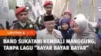 Band Sukatani kembali tampil di Sleman, Yogyakarta, namun duo elektro punk asal Purbalingga ini kembali tak menyanyikan lagu Bayar Bayar Bayar. Sementara itu, Mendikdasmen, Abdul Mu'ti mengklaim polemik pemecatan vokalis Band Sukatani, Novi Citra Ind...