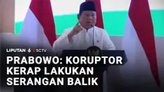 Presiden Prabowo Subianto mengungkapkan para koruptor selalu melakukan serangan balik, setiap Pemerintah ingin memberantas korupsi. Bahkan, para koruptor disebut selalu bikin kerusuhan dan mengadu domba di saat Pemerintah ingin menegakkan hukum.