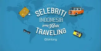 Siapa saja tujuh selebriti indonesia penggila traveling. Bintang.com rangkumkan untuk anda.